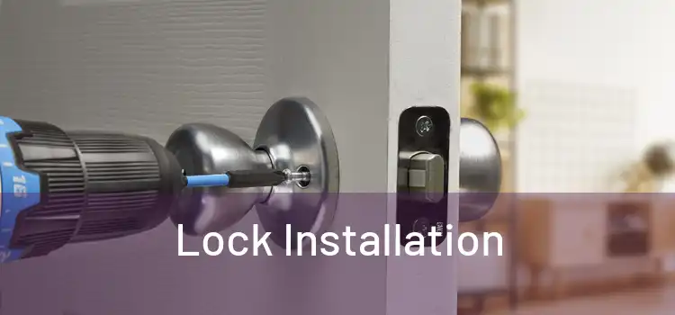  Lock Installation 